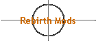 Rebirth Mods